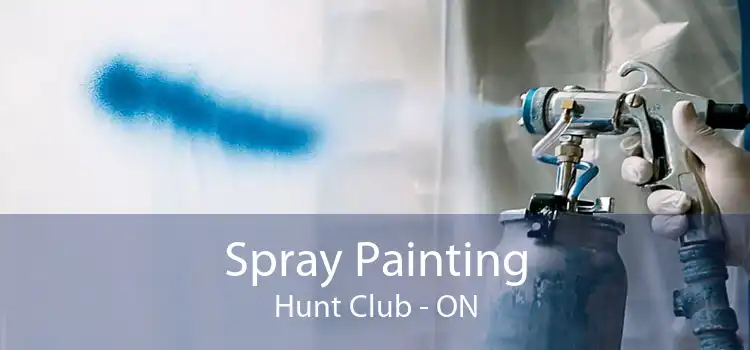 Spray Painting Hunt Club - ON