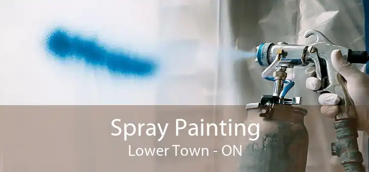 Spray Painting Lower Town - ON