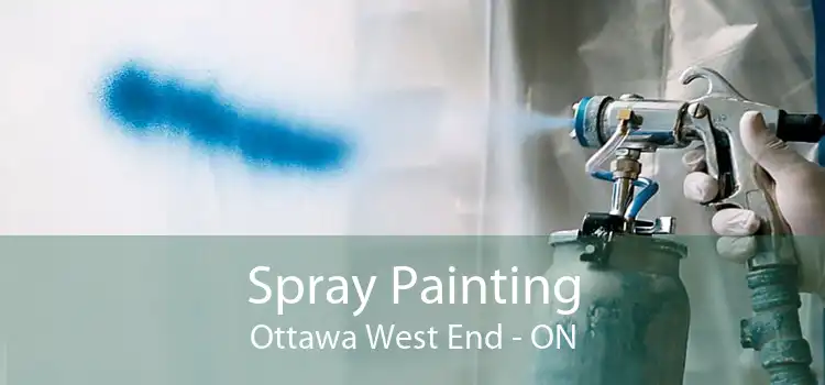 Spray Painting Ottawa West End - ON