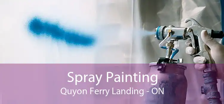 Spray Painting Quyon Ferry Landing - ON
