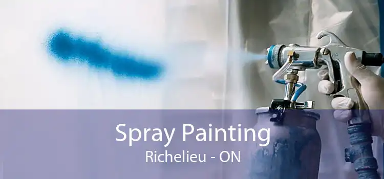 Spray Painting Richelieu - ON