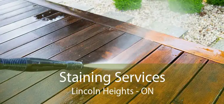 Staining Services Lincoln Heights - ON