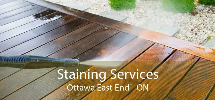 Staining Services Ottawa East End - ON