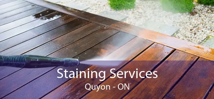 Staining Services Quyon - ON