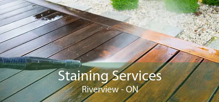 Staining Services Riverview - ON