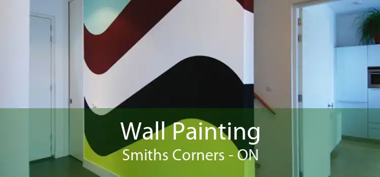 Wall Painting Smiths Corners - ON