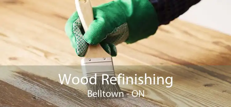 Wood Refinishing Belltown - ON
