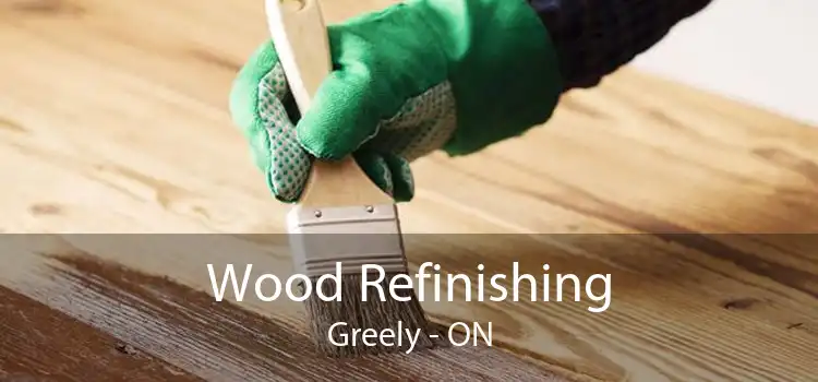 Wood Refinishing Greely - ON