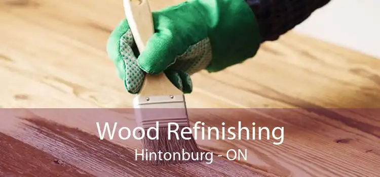 Wood Refinishing Hintonburg - ON