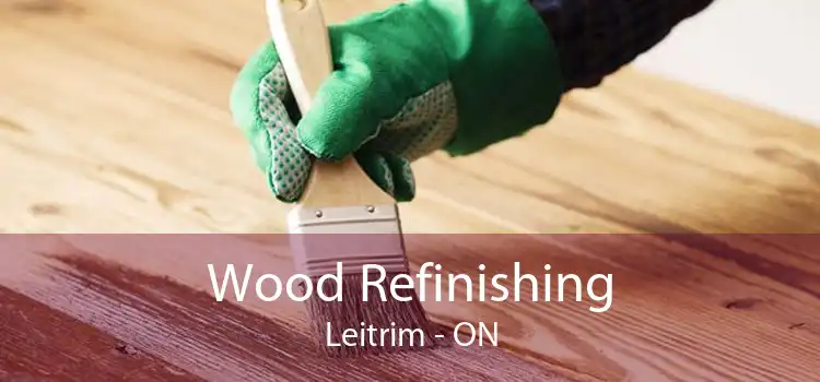 Wood Refinishing Leitrim - ON