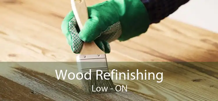 Wood Refinishing Low - ON