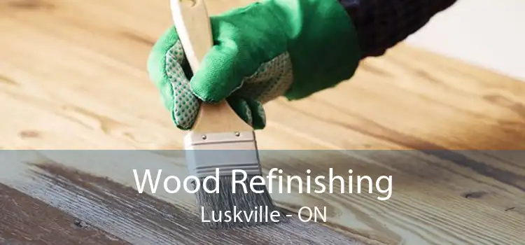 Wood Refinishing Luskville - ON