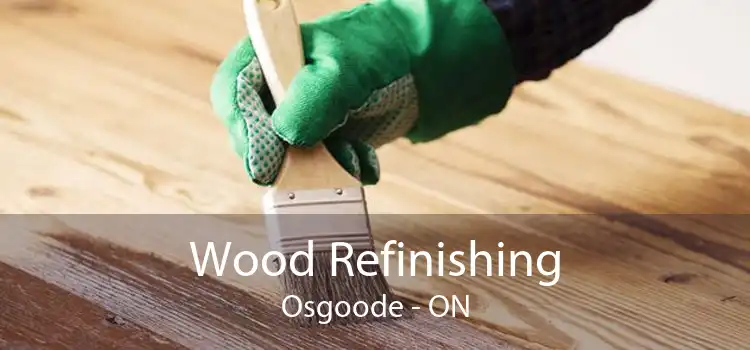 Wood Refinishing Osgoode - ON