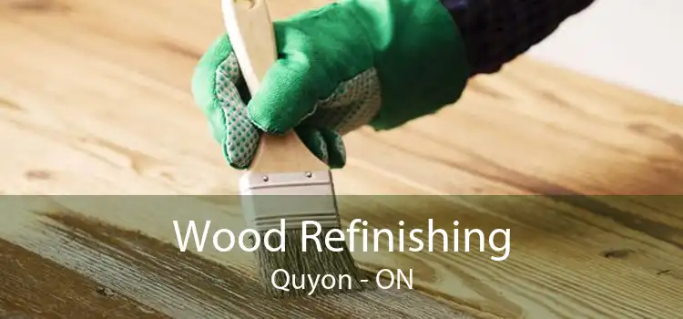 Wood Refinishing Quyon - ON
